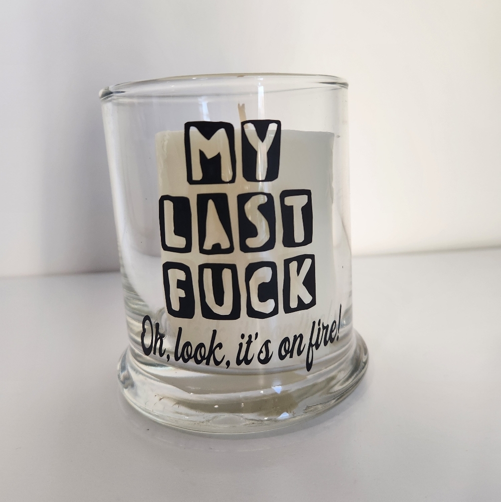 Funny My Last F Oh Look It's On Fire Glass Candle Holder 3x4in With Candle